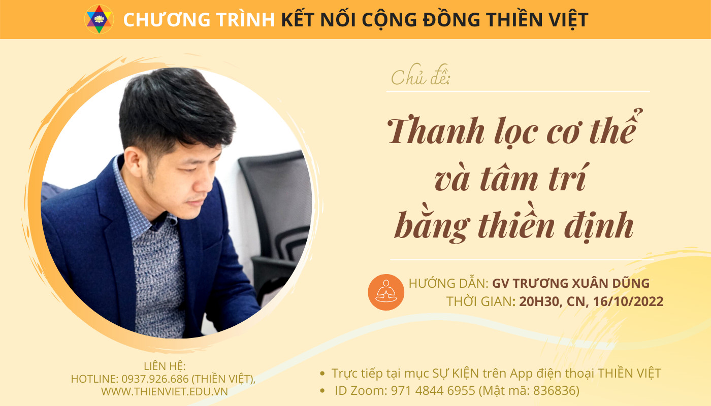 "THANH LỌC CƠ THỂ VÀ TÂM TRÍ BẰNG THIỀN ĐỊNH", 20h30, Chủ nhật ngày 16/10/2022
