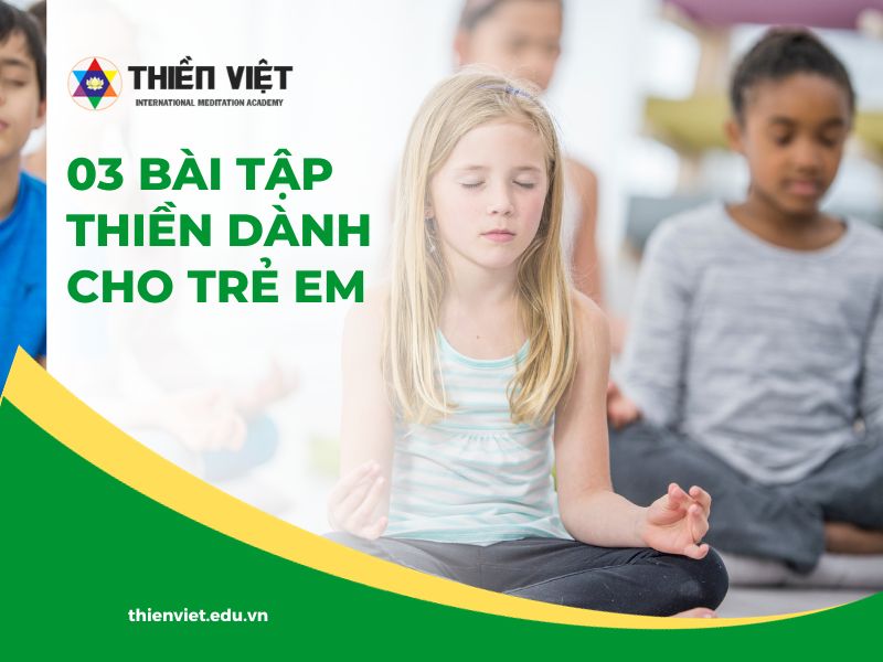 03 Bài Tập Thiền Dành Cho Trẻ Em